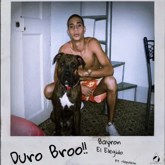 Duro Bro by Bayron El Elegido