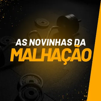 As Novinhas da Malhação by Mc a Midia