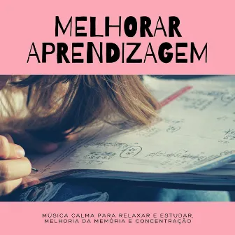 Melhorar Aprendizagem: Música Calma para Relaxar e Estudar, Melhoria Da Memória e Concentração by Concentração Profunda