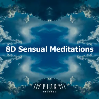 8D Sensual Meditations by 8D Meditation