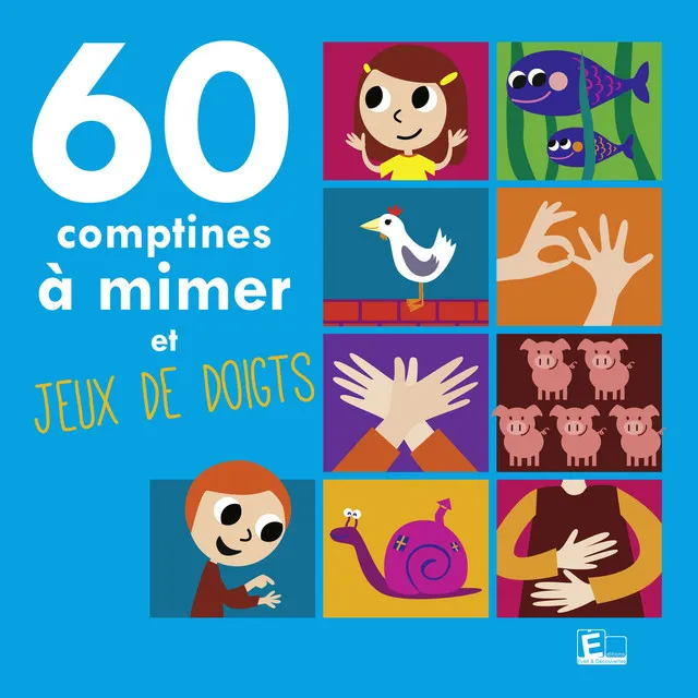 60 comptines à mimer et jeux de doigts