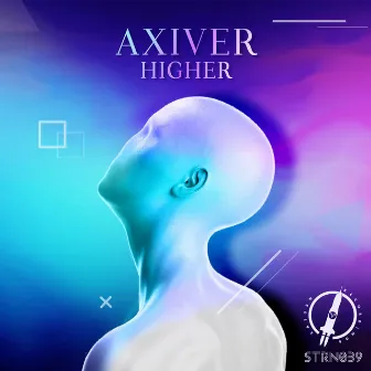 Higher by Axiver