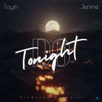 Do Tonight by Toyin