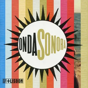 Red Hot + Lisbon: Onda Sonora by Unknown Artist