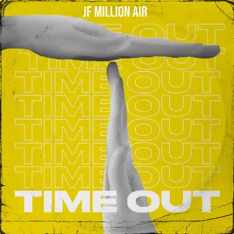 Time Out (Radio Edit) by Jf Million Air