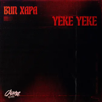 Yeke Yeke by Bun Xapa