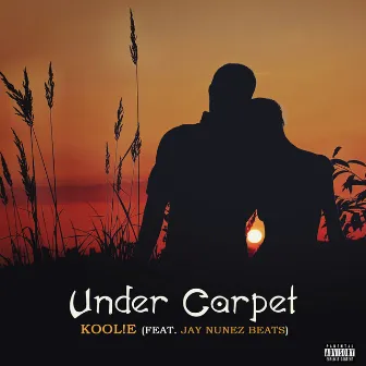 Under Carpet by KOOL!E