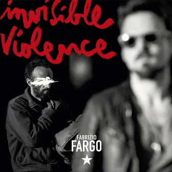 Invisible Violence by Fabrizio Fargo