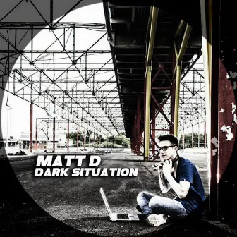 Dark Situation by Matt D