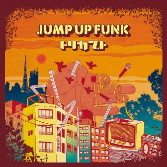 JUMP UP FUNK by TORIKABUTO