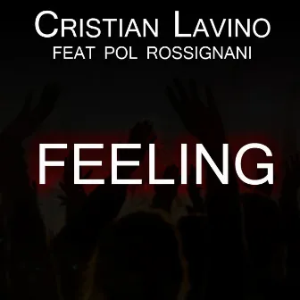 Feeling by Cristian Lavino