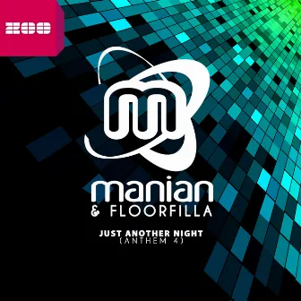 Just Another Night (Anthem 4) [Remixes] by Floorfilla