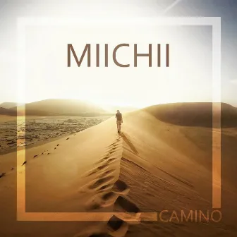 Camino EP by MIICHII