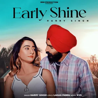 Early Shine by Harry Singh