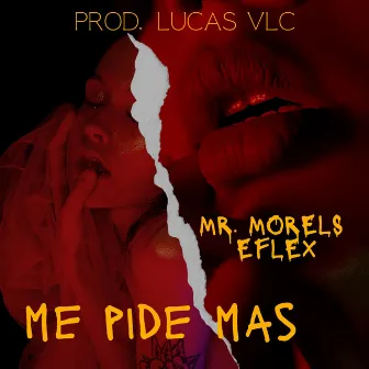 Me Pide Más by Mr. Morels