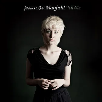 Tell Me by Jessica Lea Mayfield