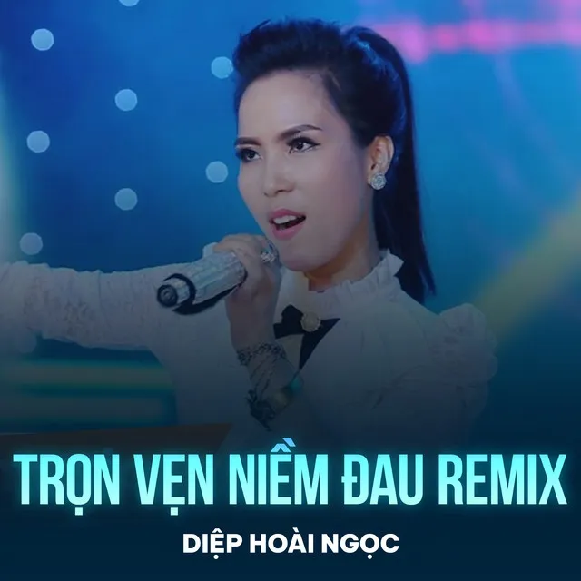 Trọn Vẹn Niềm Đau - Remix