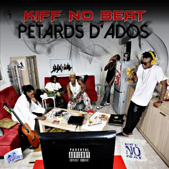 Pétards d'ados by Kiff No Beat