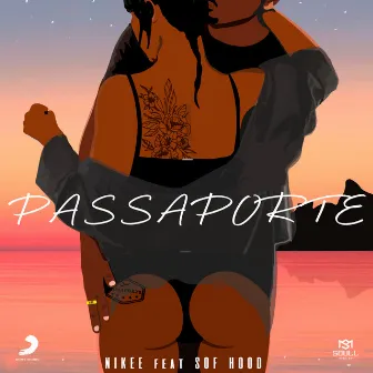 Passaporte (feat. Sof Hood) by Nikee