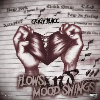 Flows And Mood Swings by Ciggy Blacc