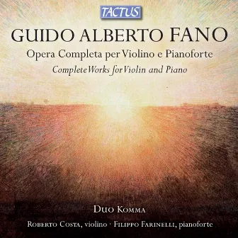 Guido Alberto Fano: Opera completa per violino e pianoforte by Guido Alberto Fano