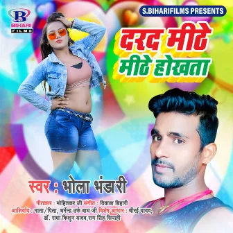 Darad Mithe Mithe Hokhta - Single by Bhola Bhandari