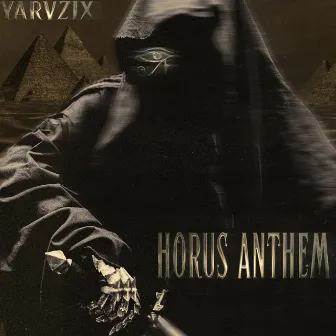 HORUS ANTHEM by yarvzix