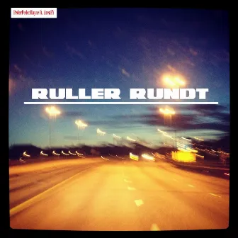 Ruller Rundt (feat. Areafy) by PederPederMayne