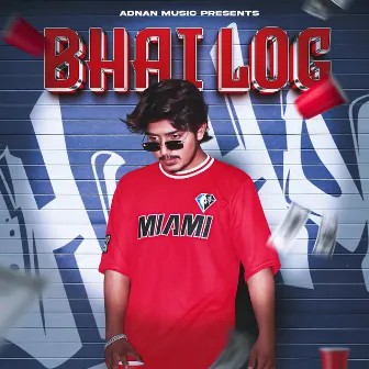 Bhai Log by ADNAN MUSIC