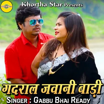 Gadral Jawani Badi by 