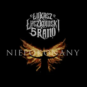 Niepokonany by Łukasz Łyczkowski & 5 RANO