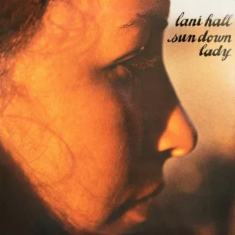 Sun Down Lady by Lani Hall