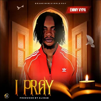 I Pray by Emmy Vypa