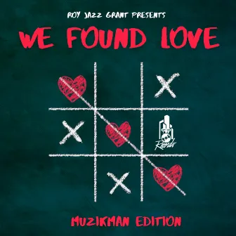 We Found Love by Muzikman Edition