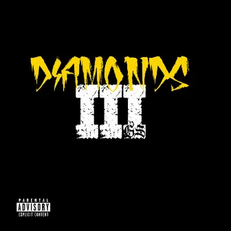 Diamonds by III GVNG