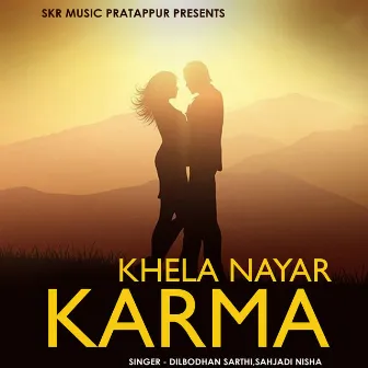 Khela Nayar Karma by 