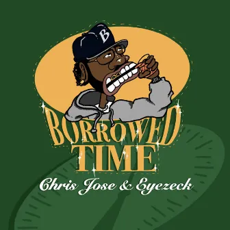 BORROWED TIME by Eyezeck