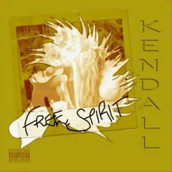 Free Spirit by Kendall