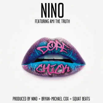 Dope Chick (feat. Ami The Truth) - Single by Niño