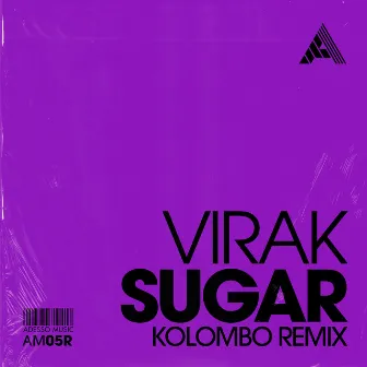 Sugar (Kolombo Remix) by Virak