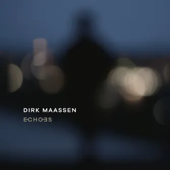 Echoes by Dirk Maassen