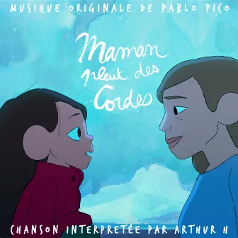 Maman pleut des cordes (Bande originale du film) by Pablo Pico