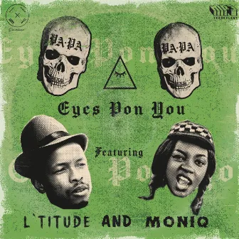 Eyes Pon You by PAPA Sound