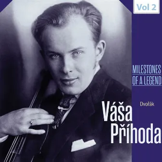 Milestones of a Legend: Váša Příhoda, Vol. 2 by Vasa Prihoda