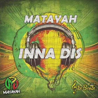 Inna dis by Matayah