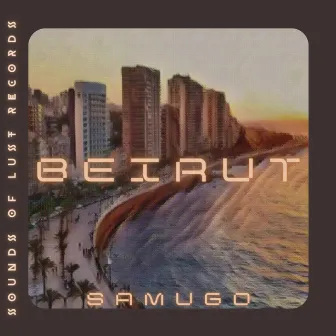 Beirut by Samugo