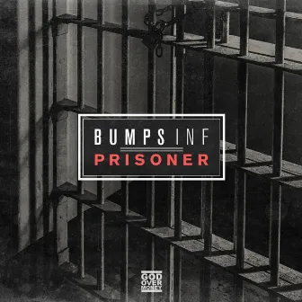 Prisoner by Bumps Inf