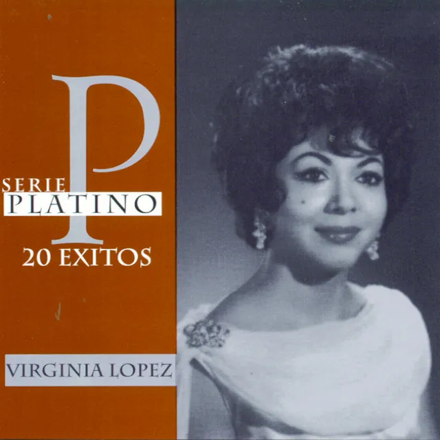 Los Grandes Exitos De Virginia Lopez - A Peticion Del Publici