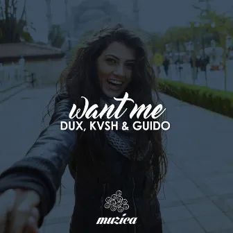 Want Me by DUX