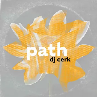 Path by DJ CERK